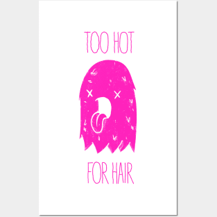 Too Hot For Hair - Pink Posters and Art